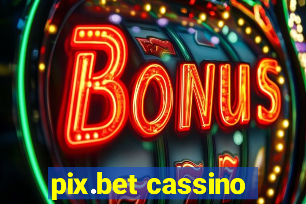 pix.bet cassino